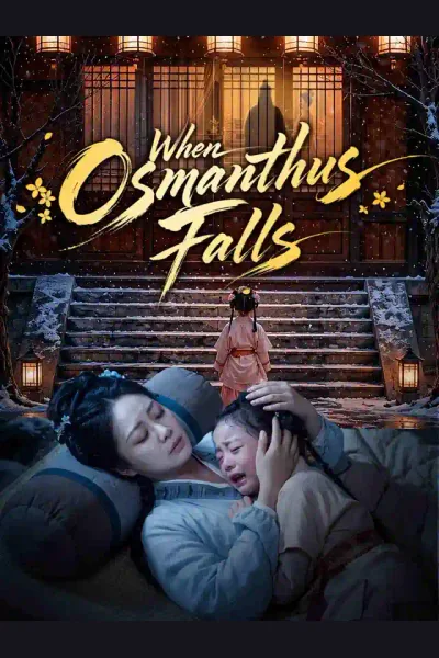 When Osmanthus Falls poster