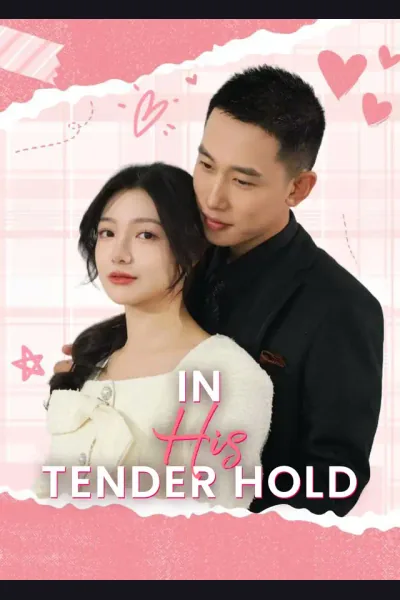 Affiche de In His Tender Hold