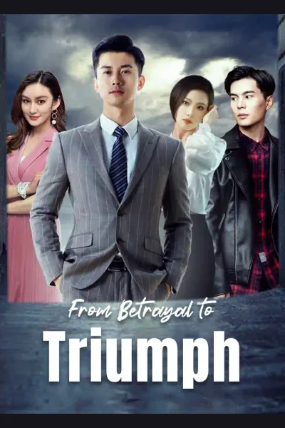 Affiche de From Betrayal to Triumph