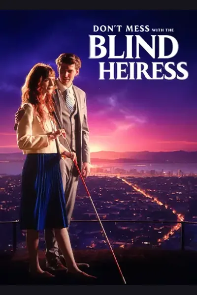 Affiche de Don't Mess with the Blind Heiress