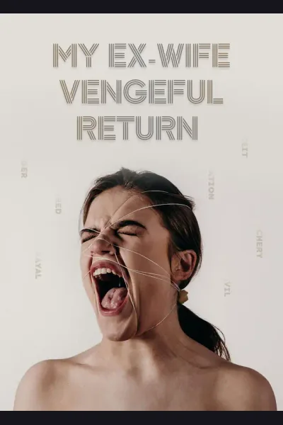 Affiche de My Ex-wife Vengeful Return