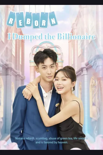 Affiche de Reborn, I Dumped the Billionaire