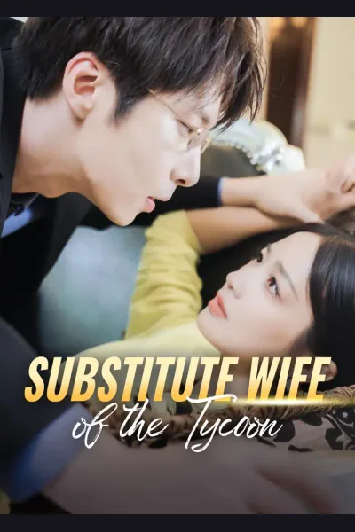 Substitute Wife of the Tycoon poster