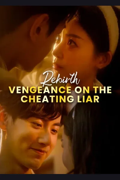 Affiche de Rebirth: Vengeance on the Cheating Liar