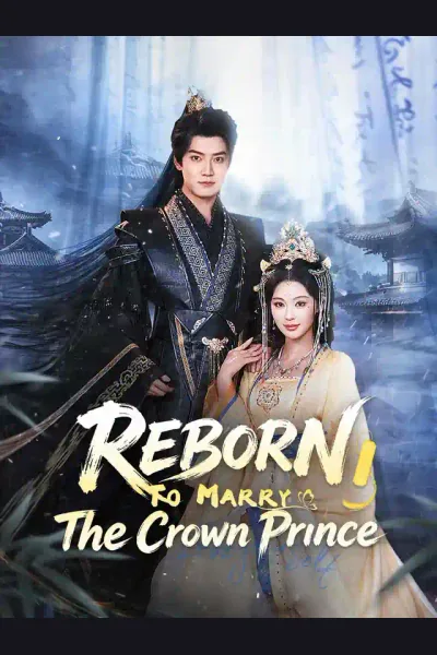 Affiche de Reborn to Marry the Crown Prince