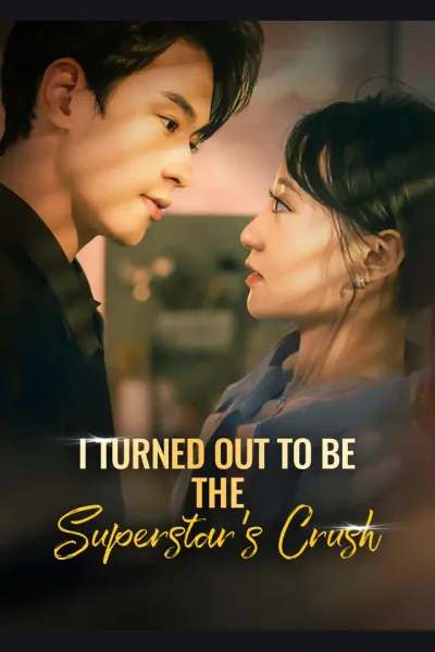 Affiche de I Turned Out to Be the Superstar's Crush