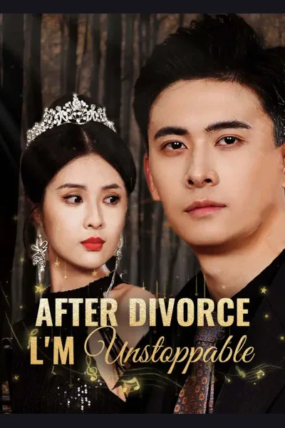 Pôster de After Divorce, I'm Unstoppable