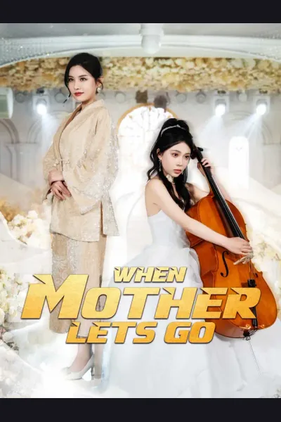 Affiche de When Mother Lets Go