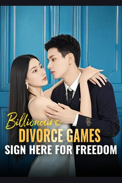 Affiche de Billionaire Divorce Games: Sign Here for Freedom