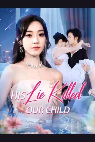 Pôster de His Lie Killed Our Child