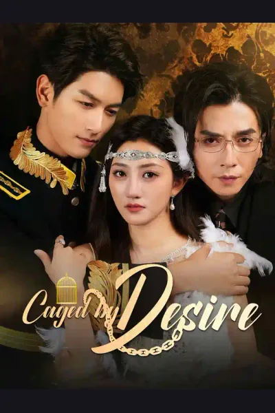 Affiche de Caged by Desire
