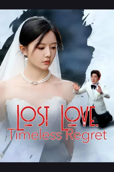 Póster de Lost Love, Timeless Regret
