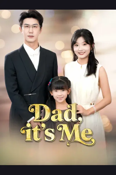 Affiche de Dad, it's Me
