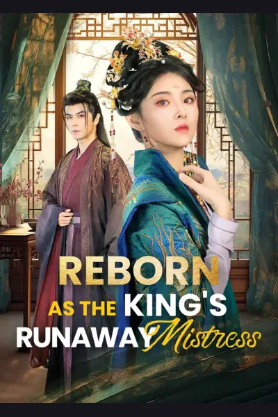 Affiche de Reborn as the King's Runaway Mistress