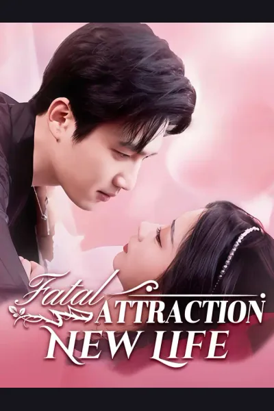 Affiche de Fatal Attraction New Life