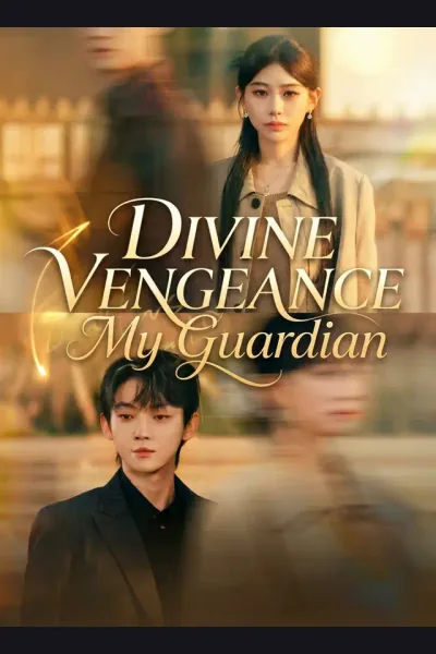 Affiche de Divine Vengeance: My Guardian