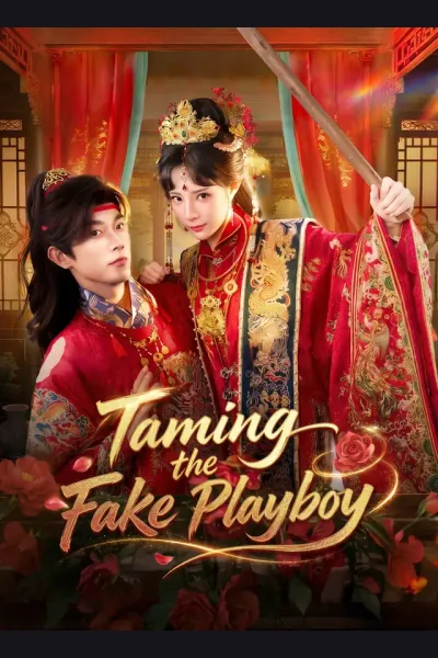 Affiche de Taming the Fake Playboy