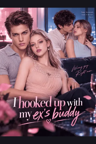 I hooked up with my ex's buddy poster