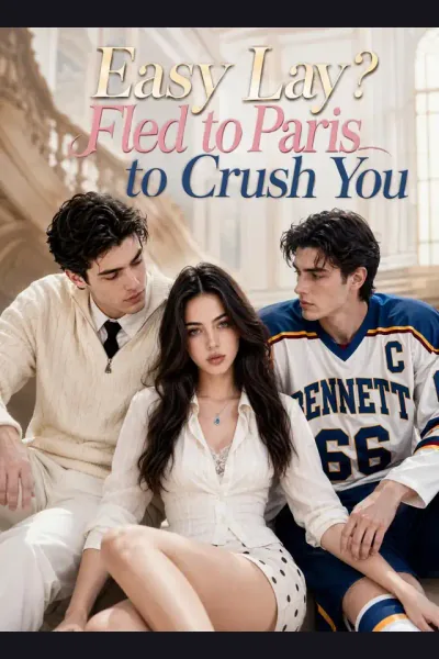 Easy Lay ?Fled to Paris to Crush You poster