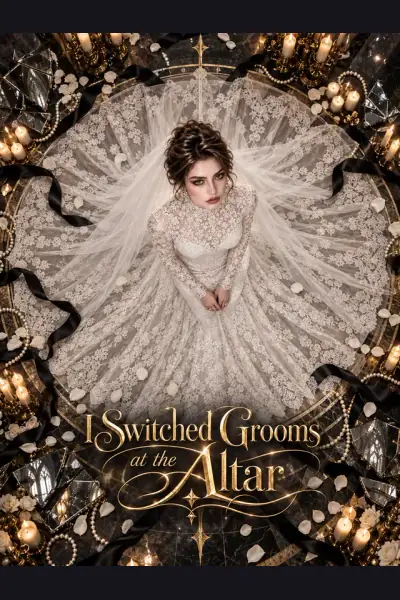I Switched Grooms at the Altar poster