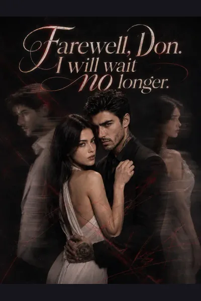 Farewell, Don. I will wait no longer poster