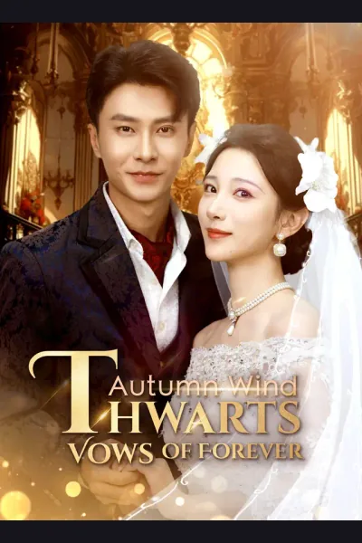 Póster de Autumn Wind Thwarts Vows of Forever