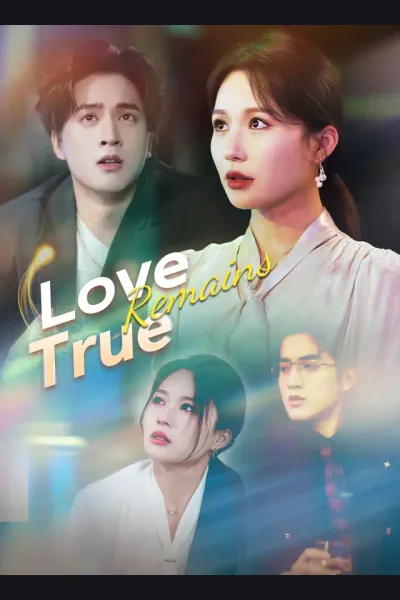 Love Remains True poster