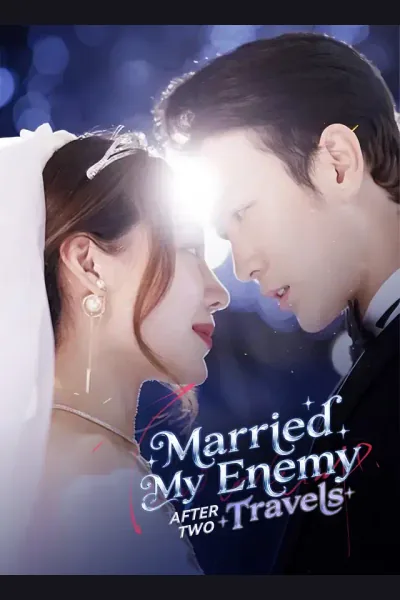 Affiche de Married My Enemy After Two Travels
