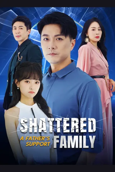 Póster de [Dubbed]Shattered Family, A Father's Support