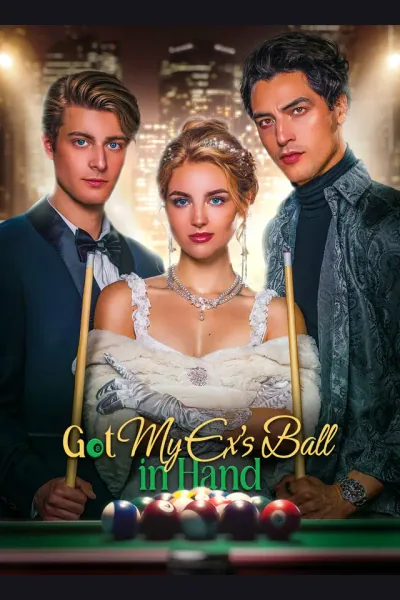 Affiche de Got My Ex's Ball in Hand