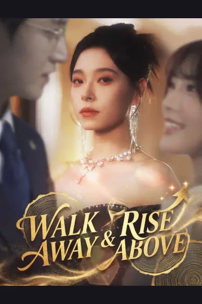 Affiche de [Dubbed]Walk Away & Rise Above