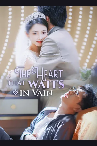 The Heart That Waits in Vain poster