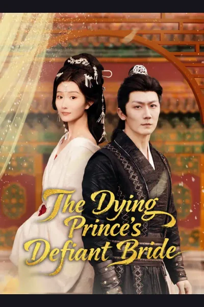 Pôster de The Dying Prince's Defiant Bride