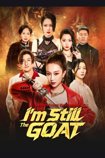 Return From Retirement, I'm Still The GOAT poster