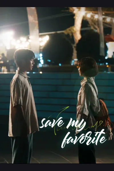 Affiche de save my favorite