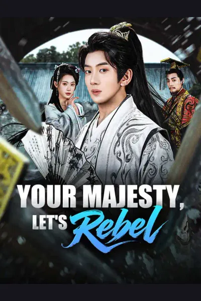 Your Majesty, Let's Rebel poster