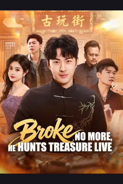 Broke No More, He Hunts Treasure Live poster