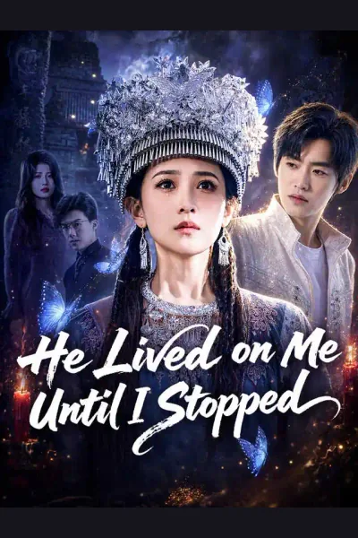 He Lived on Me—Until I Stopped poster