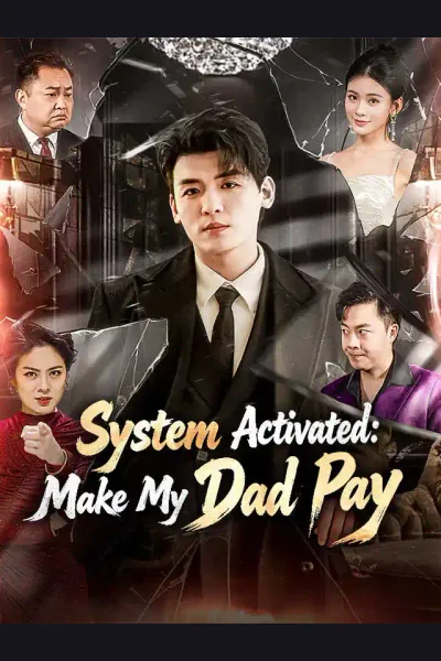 Póster de System Activated: Make My Dad Pay