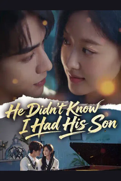 Pôster de He Didn't Know I Had His Son