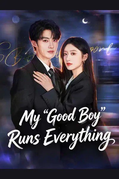 Póster de My "Good Boy" Runs Everything
