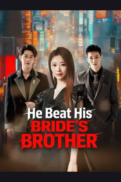 Pôster de He Beat His Bride's Brother