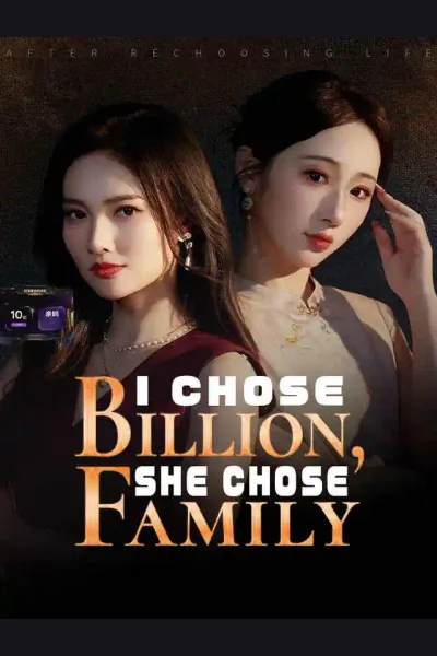 Pôster de I Chose Billion, She Chose Family