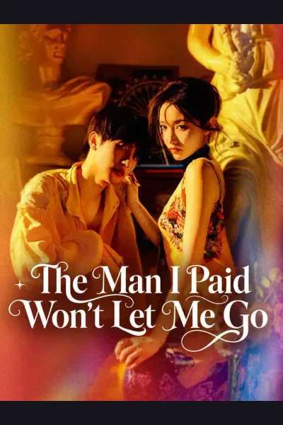 Póster de The Man I Paid Won't Let Me Go