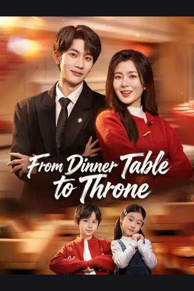 Affiche de From Dinner Table to Throne