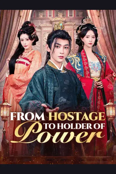 Affiche de From Hostage to Holder of Power