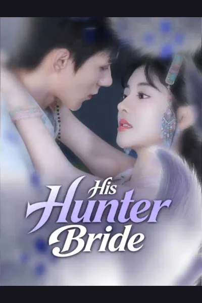 Affiche de His Hunter Bride