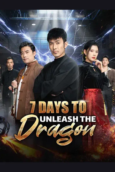 Affiche de 7 Days to Unleash the Dragon