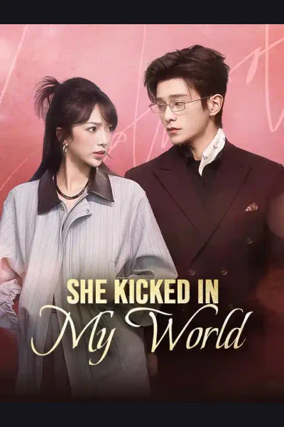 Affiche de She Kicked In My World
