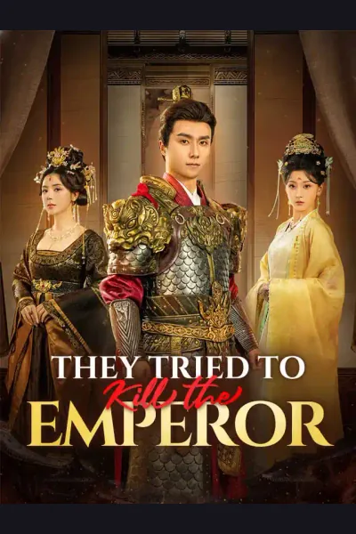 They Tried to Kill the Emperor poster